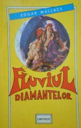 Fluviul diamantelor - Edgar Wallace